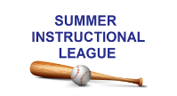 Summer Instructional League - UPDATE